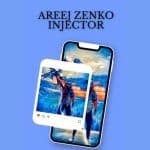 Areej Zenko Injector